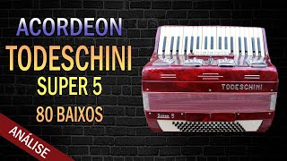 Acordeon Todeschini Super 5 - Análise