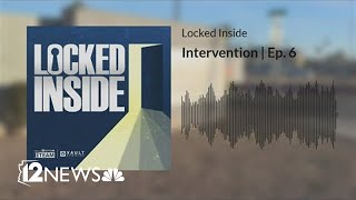 Intervention | Locked Inside Ep. 6