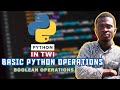 Boolean Operations in Python - Python in Twi | 07
