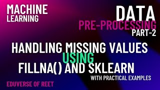 Handling Missing Values (and Encoding theory) | Practical Examples | Data Pre-Processing | Part-2