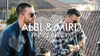 Albi Xhepa ft Miri Nushi - Me zemer (Acoustic Version)