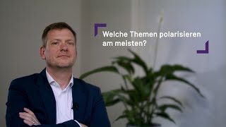 Welche Themen polarisieren in Deutschland am meisten?