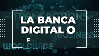 Banca tradicional vs Banca digital