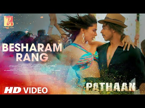 Besharam Rang Song : Pathaan (Full Song) | Shah Rukh Khan, Deepika ...