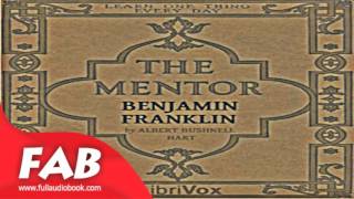 The Mentor Benjamin Franklin Full Audiobook by Albert Bushnell HART by Culture & Heritage