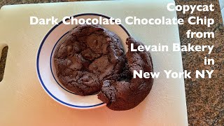 Copycat  Dark Chocolate Chocolate Chip Cookie from Levain Bakery  in  New York NY