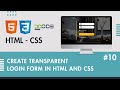 Transparent Login Form Using HTML and CSS | Login Page in HTML with CSS Code