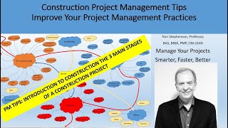 Project Management TIPS: INTRODUCTION TO CONSTRUCTION THE 3 MAIN STAGES OF A CONSTRUCTION PROJECT