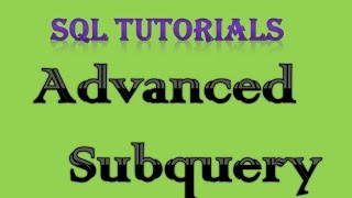 SQL Tutorial 12 Advanced Subqueries returning multiple columns