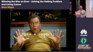 Matt Might - Winning the War on Error Solving the Halting Problem and Curing Cancer