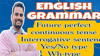 English Grammar ll upboard ll translation ll future perfect continuous tense ll interrogative