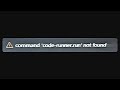 Command 'code-runner.run' not found.  code runner problem how to solve