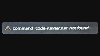 Command 'code-runner.run' not found. code runner problem how to solve