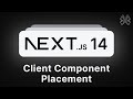 Next.js 14 Tutorial - 60 - Client Component Placement