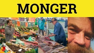 🔵 Monger - Monger Meaning - Monger Examples - Fishmonger Ironmonger Costermonger Warmonger