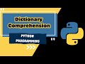 Python Dictionary Mastery - Example 1 | Dictionary Comprehension Demystified | Must Watch Tutorial|