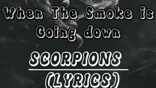 when the smoke is going down. SCORPIONS ( lyrics )#lyricsvideo #musicvideo #slowrock #lyrics