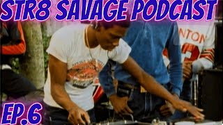 STR8 SAVAGE PODCAST ep.6:HIP HOP AND ACTION FIGURE COLLECTING/ TWO CULTURES ON A COLLISION COURSE 🎤