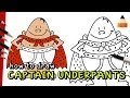 How To Draw Captain Underpants | The First Epic Movie
