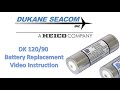 DUKANE SEACOM: DK 120/90 Beacon Battery Replacement