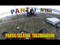 NGABUBURITE KE PANTAI NIYAMA TULUNGAGUNG JATIM