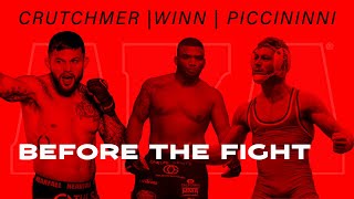 Before The Fight! | Kyle Crutchmer, Deron Winn, Nick Piccininni