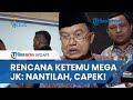 Respons Singkat Jusuf Kalla saat Ditanya Rencana Ketemu Ketum PDIP Megawati: Nantilah Nanti, Capek