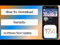 How To Download Fortnite on iOS 17.4 | How To Sideload Fortnite iOS 17.4 | iOS 17.4 Sideloading EU