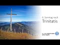 Gottesdienst live-Übertragung - 6. Sonntag nach Trinitatis