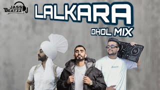 Lalkaara ( Dhol Remix ) Diljit | Sultaan | Ghost | Dj Jass Beatzz | New Punjabi Songs 2023