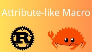 Rust | Attribute-like Macro | Rust Tutorial 92