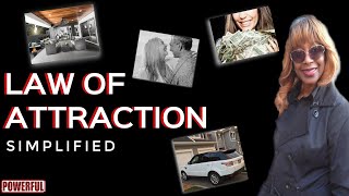 The Law Of Attraction Simplified For Correct Manifestation