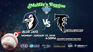 TAN HOLDINGS SBL MASTER'S LEAGUE -Blue Jays vs Falcons