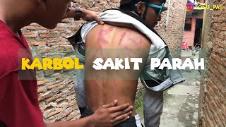 KARBOL SAKIT PARAH! | Sonu Paii #BANTUDOAWEE