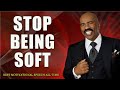 STOP BEING SOFT  Motivational Speech  Steve Harvey  Les Brown  Joel Osteen