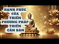 Hạnh Phúc Của Thiền, Phương Pháp Thiền Căn Bản - Thiền Sư Ajahn Brahm