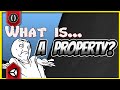 What Is... A Property? [Unity Tutorial]