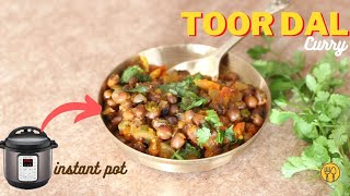 Instant pot Whole Toor Dal (Pigeon Peas) Curry | High Protein instant curry