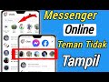 Cara Memperbaiki Teman Messenger Online Tidak Tampil || Messenger aktif sekarang Tidak Ditampilkan