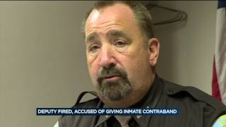 Deputy fired; accused of giving inmate contraband