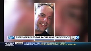Firefighter fired for racist rant on Facebook