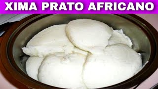 Como preparamos "xima" na África - Receita Africana