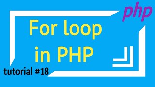 For Loop in php | PHP tutorial # 18