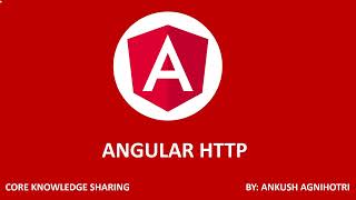 Angular Tutorial For Beginners : Angular HTTP Part 13 Core Knowledge Sharing