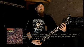 Necrambulant - Chunked Pus Chowder | Guitar Playthrough