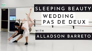 Sleeping Beauty Wedding Pas de Deux with Alladson Barreto | Rehearsal In the Studio | Kathryn Morgan