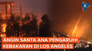 Bagaimana Angin Santa Ana Pengaruhi Kebakaran di Los Angeles?