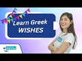 Common Greek Wishes for Special Occasions | Learn Greek