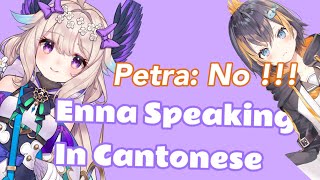 Enna saying bad words in Cantonese?! [NIJISANJI EN | Enna Alouette]