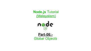 Global Objects | Node.js Malayalam Tutorial | Part-06